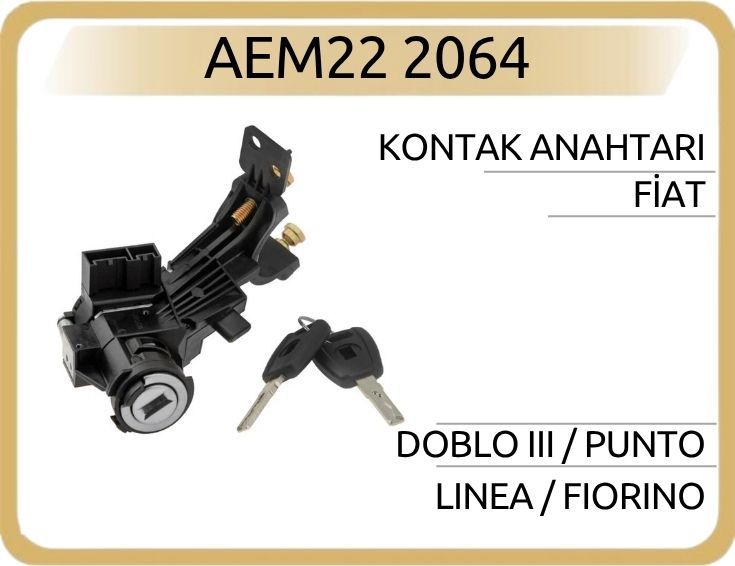 KONTAK ANAHTARI DOBLO III / PUNTO / LINEA / FIORIN — AEM