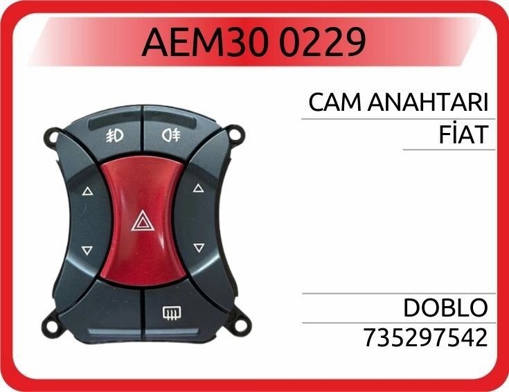 DÖRTLÜ FLAŞÖR CAM AÇMA DÜĞMESİ FIAT DOBLO 01> — AEM