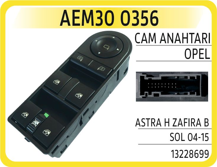 CAM AÇMA KAPAMA ANAHTARI SOL ASTRA H-ZAFİRA B DÖRTLÜ ÇERÇEVELİ DİKİZ AYNA KONT. — AEM