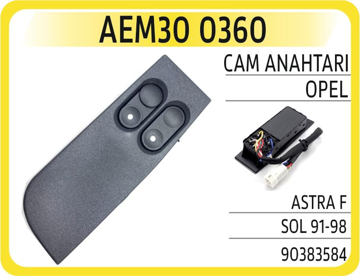 CAM AÇMA ANAHTARI SOL ÖN İKİLİ OPEL ASTRA F 91>98 — AEM
