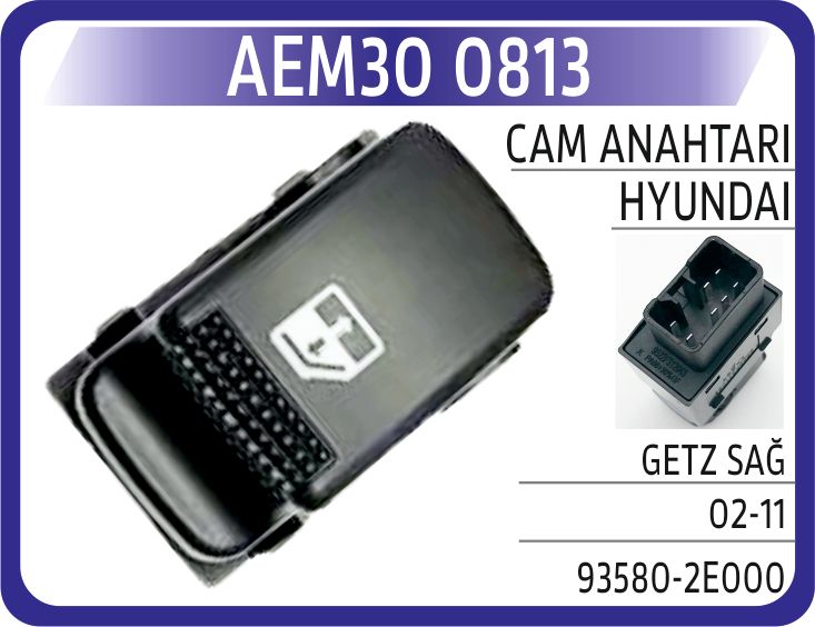 CAM ANAHTARI HYUNDAI GETZ SAĞ 02-11 — AEM